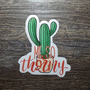 Cactus Me So Thorny Waterproof Vinyl Sticker