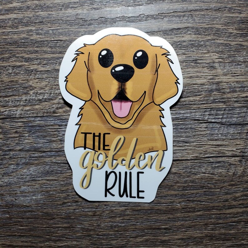 The Golden Rule Golden Retriever Waterproof Vinyl Sticker Etsy