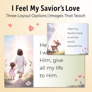 Puede incluir: Imagen con el texto "I Feel My Savior's Love" y "Three Layout Options | Images That Teach". La imagen muestra tres opciones de diseño con ilustraciones de una persona con un niño, un ciervo y texto.