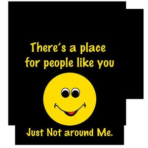 There's a Place for People Like You, Just Not Around Me Tee Shirt - Funny Comedy Cotton Short Sleeve for Dads, Gifts, and Chuckle Lovers