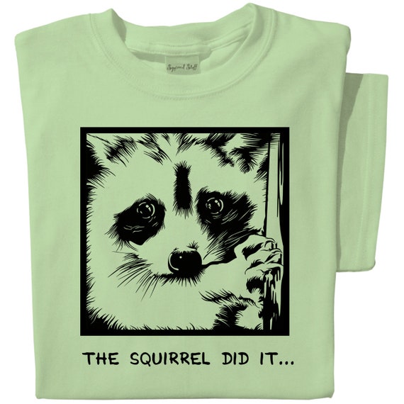 Funny Raccoon Tee: The Squirrel Did It, Light Green Cotton Shirt