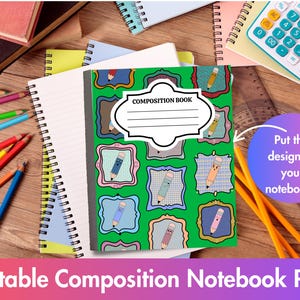 May include: A composition notebook with a green cover featuring a pattern of framed pencils. The notebook has a white label that says "COMPOSITION BOOK". The image also includes pencils, notebooks, and a calculator. The text says "Put this design on your notebook!" and "Printable Composition Notebook PNG".
