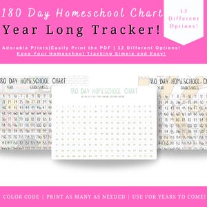 May include: A pink and white printable homeschool chart with the text "180 Day Homeschool Chart Year Long Tracker!" and "12 Different Options!". The chart includes spaces for tracking grades and ages.
