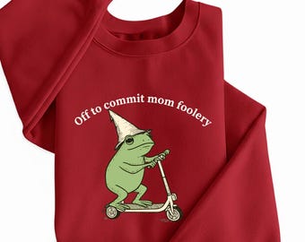 Off To Commit Mom Foolery Sweatshirt, Funny Frog Pregnancy Announcement Hoodie, New Mom Pullover, Mothers Day Froggy Sweater