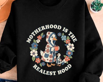 Motherhood Is The Realest Hood Sweatshirt, Funny Mama Hoodie, Sarcastic Mom Pullover, Trendy Motherhood Crewneck, New Mom Gift, Mom Life