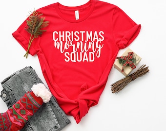 Christmas Morning Squad Shirt, Family Christmas Shirts, Holiday Shirt, Christmas Shirt, Holiday Tee
