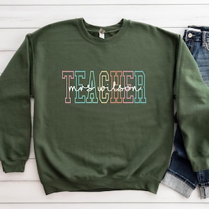Personalized Teacher Custom Name Sweatshirt, Custom Teacher Hoodie, Cute Teacher Sweatshirt, Teacher Appreciation Back to School Sweatshirt