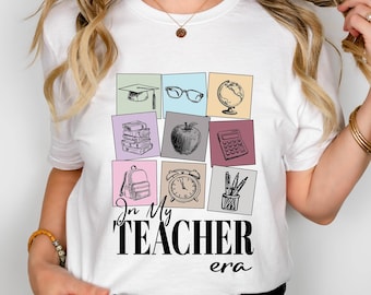 In My Teacher Era Cute Back to School Shirt, Teacher T-Shirts, Teacher Life Shirt, Teacher Appreciation Shirt, Gift for Teachers