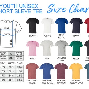 May include: Youth unisex short sleeve tee size chart with measurements in inches. The chart shows different colors of t-shirts, including black, white, true royal, navy, red, pink, ash, athletic grey, kelly, heather dark grey, heather mauve, heather true royal, heather maroon, heather yellow gold, and heather teal.