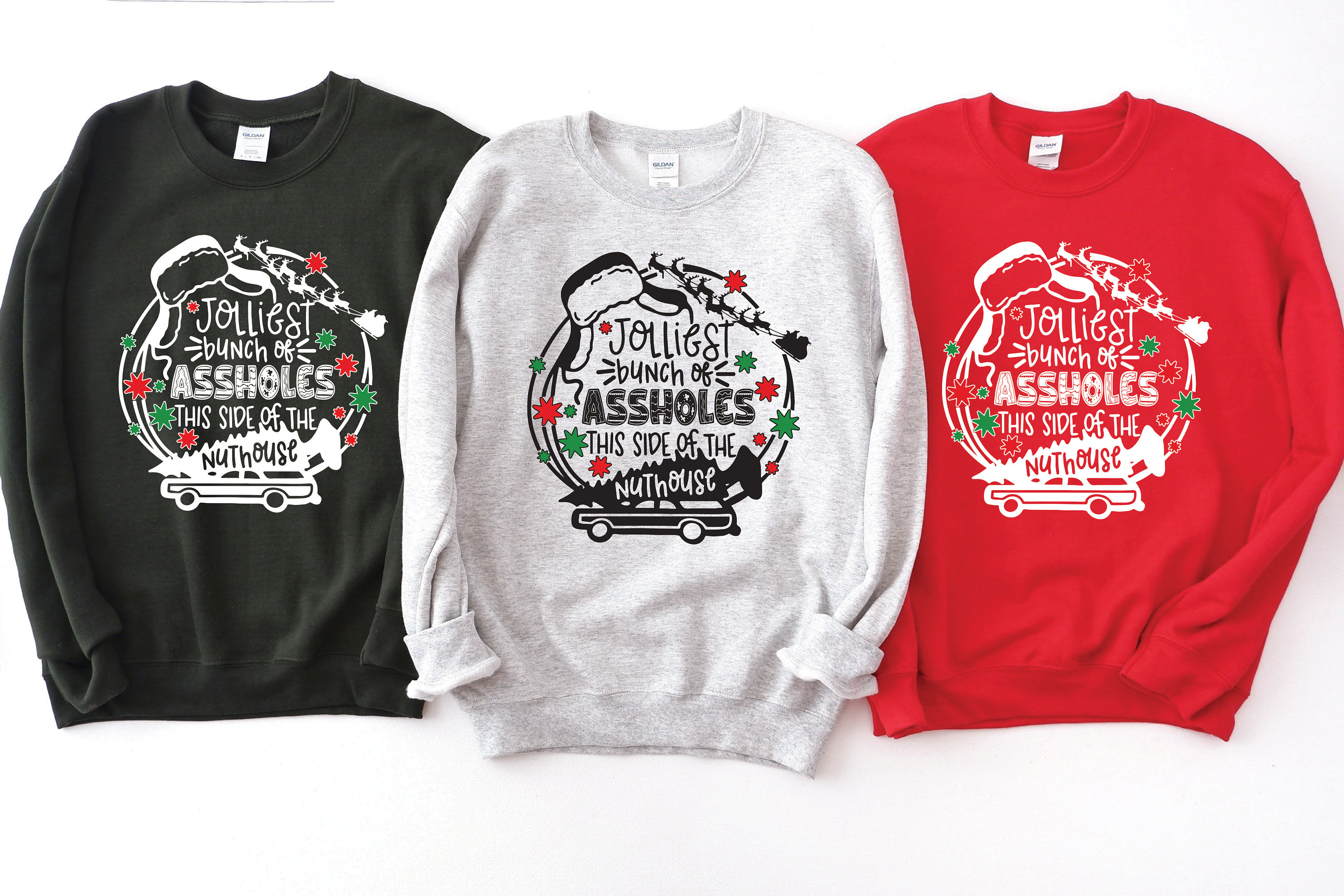 Jolliest Bunch of Assholes This Side of the Nuthouse Sweatshirt, Funny ...