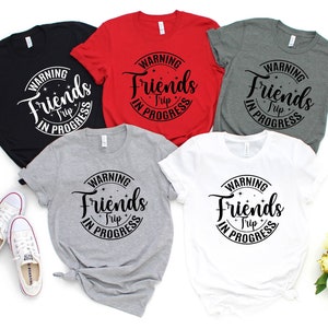 Chemise de voyage d’amis, chemise de vacances d’amis, chemise de voyage de filles, chemise d’équipe de vacances, chemise de vacances, t-shirt de week-end pour filles, t-shirt de vacances pour filles