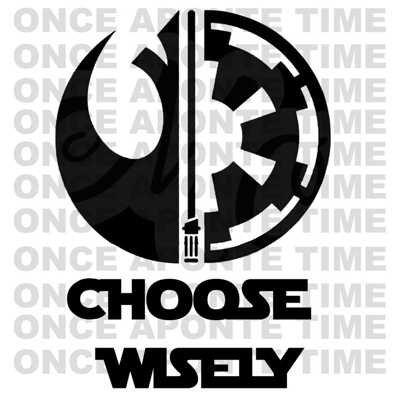 Download Choose Wisely Star Wars SVG | Etsy