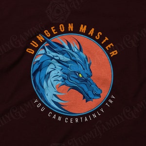 Dungeons Master You Can Certainly Try T-Shirt Men Women Dungeons Master You Can Certainly Try T-Shirt Men Women