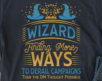 D&D Wizard Shirt, Funny Dungeons and Dragons Character T-Shirt, DnD Gift for Players, Finding More Ways DM Joke Graphic Tee for Men or Women