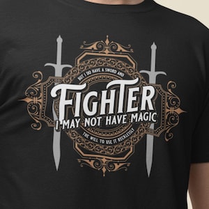 Funny Dungeons and Dragons Fighter T-Shirt | D&D Character Class Tee | Perfect DnD Gift for Players