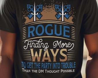 DnD Rogue Tee | Funny Dungeons and Dragons Shirt for Players | Perfect D&D Gift for Game Nights