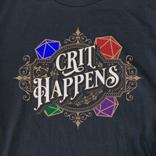 DnD Shirt, Crit Happens, D&D Gift, Dungeons and Dragons Clothing for Men or Women, Funny DnD Tshirt, Dungeon Master Gift