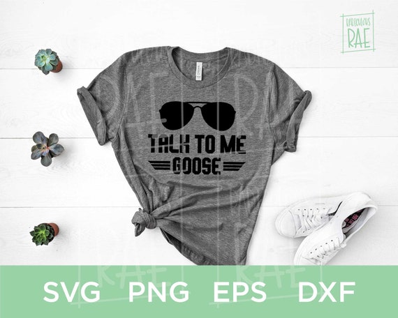 Download Talk To Me Goose Top Gun Quote Movie Quote Sunglasses Svg Etsy