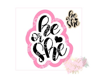 Gender reveal He or She cookie stencil and matching cookie cutter DF07