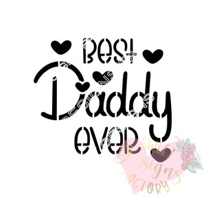 Father&#39;s day cookie stencil Best daddy ever DG385