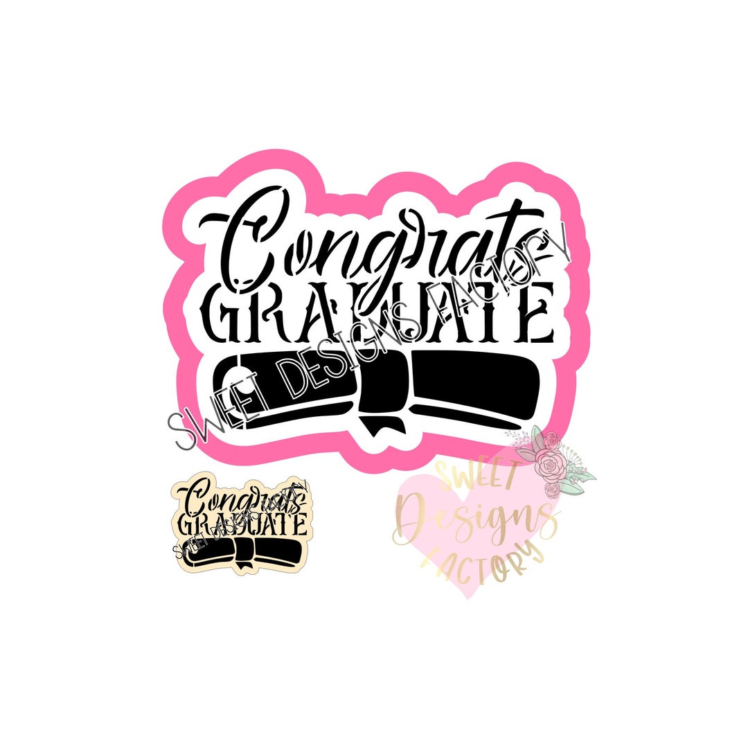 Graduation Congrats Graduate Cookie Cutter and Matching Cookie Stencil ...