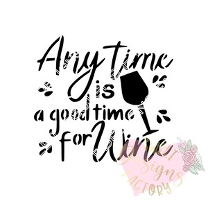 Wine funny words cookie stencil good time for wine JB531