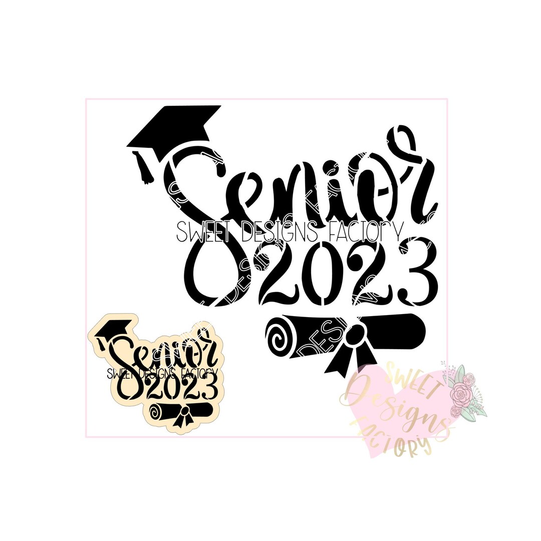 Graduation Cookie Stencil Senior 2023. Cookie Cutter Available Etsy