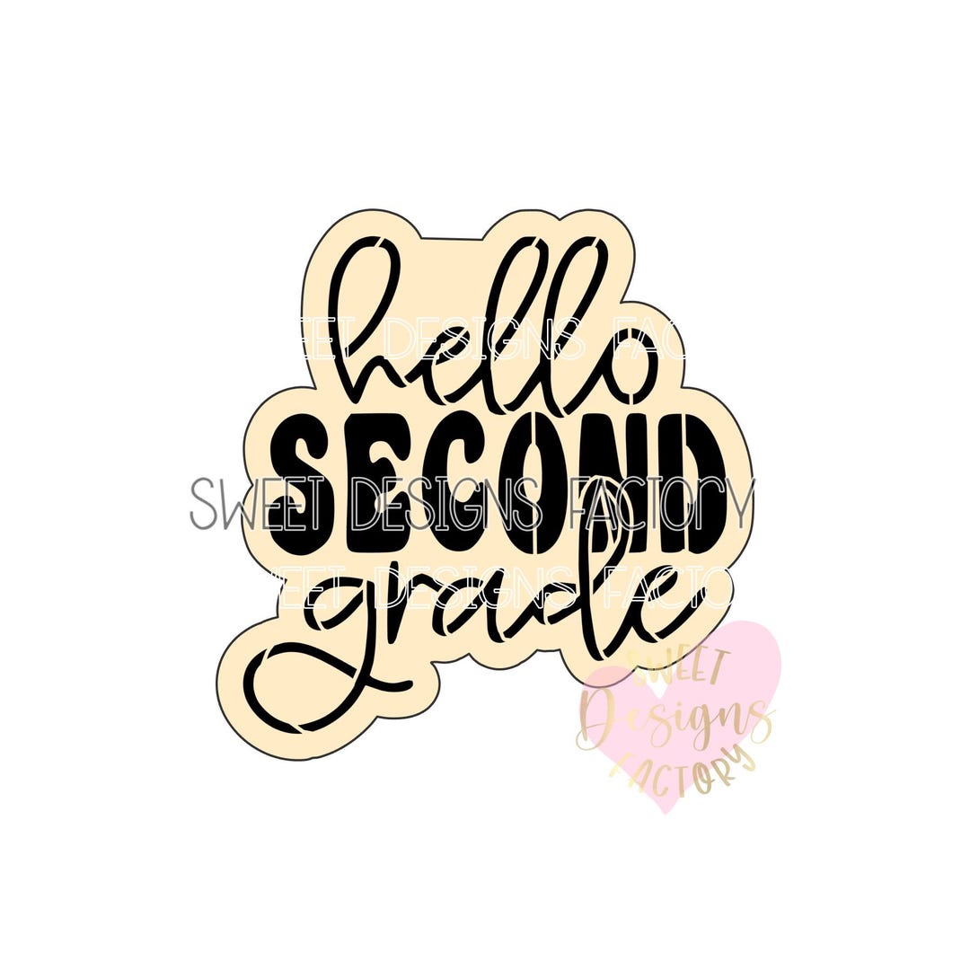 Back to School Hello Second Grade Cookie Stencil and Matching Cookie ...