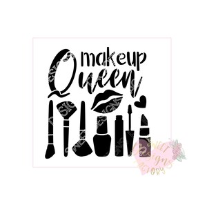 May include: Black and white silhouette design of makeup tools and the text "makeup queen".