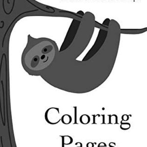 Childrens Sloth coloring book/Slowpoke and the Guardians of Atopa: Coloring Pages /bundle with coordinating sloth/Joey/koala fabric !