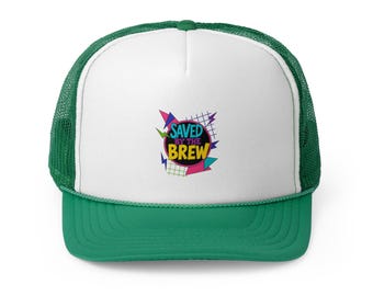 Saved by the Brew Trucker Cap
