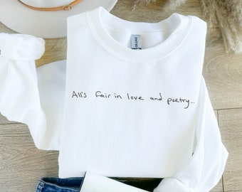 All's fair in love and poetry Sweatshirt, Taylor Sweatshirt, Lyric Sweatshirt