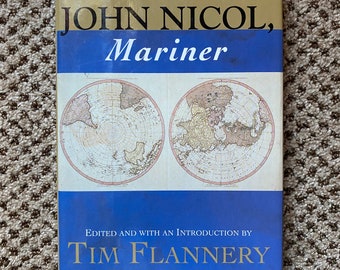 The Life and Adventures of John Nicol, Mariner - Tim Flannery