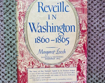 Reveille in Washington - 1860-1865 - Margaret Leech