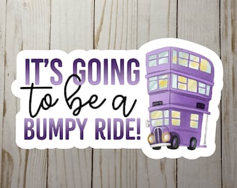 Bumpy Ride Bumper Sticker