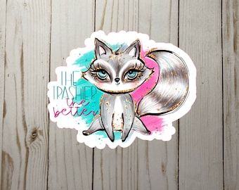 A Little On The Trashy Side Die Cut Sticker