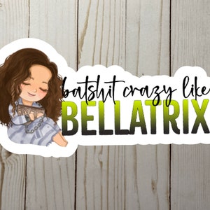 Batsh*t Crazy Die Cut Sticker