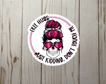 Free Hugs JK Don’t Touch Me Die Cut Sticker