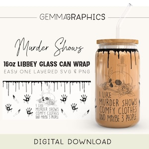 I Like Murder Shows Wrap For Libbey 16oz, True Crime 16oz Glass Can svg, Libbey Glass Wrap png, Glass Can Wrap, Halloween Beer Can Wrap Svg