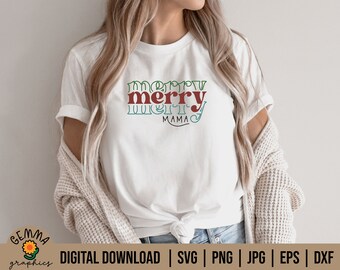 Merry Mama svg, Christmas Shirt Svg, Christmas Mom Svg, Christmas Merry Mama png, Merry Christmas Mom, Mama Claus, Mom Life svg for Cricut