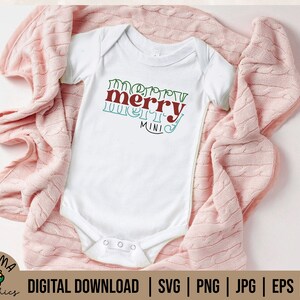 Merry Mini svg, Christmas Shirt Svg, Christmas Baby Svg, Merry Christmas Girl, Mini Claus svg, Kid Life svg for Cricut