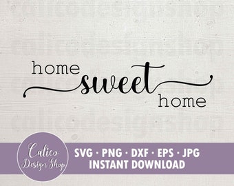 Home Sweet Home SVG - Farmhouse SVG file - Home Sweet Home SVG file for Cricut - Png, Jpg, Dxf, Eps, Svg