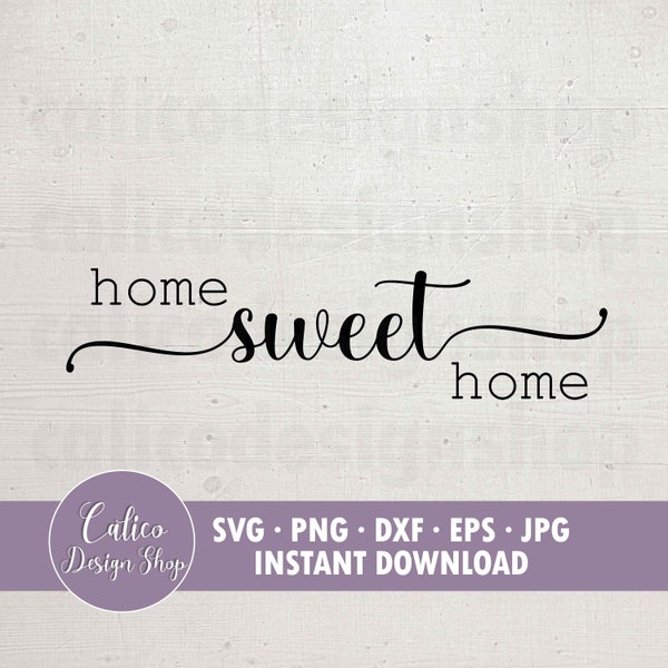 Home Sweet Home SVG - Farmhouse SVG file - Home Sweet Home SVG file for Cricut - Png, Jpg, Dxf, Eps, Svg