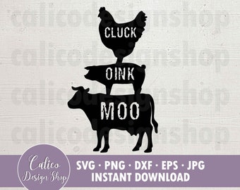 Cluck Oink Moo Farmhouse SVG archivo para vinilo o signo de plantilla png, dxf, eps, jpg para Cricut, Silhouette, Brother-todas las máquinas de corte populares
