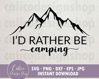 Prefiero estar acampando - Archivo SVG para cortar - Svg, Png, Dxf, Eps, Jpg