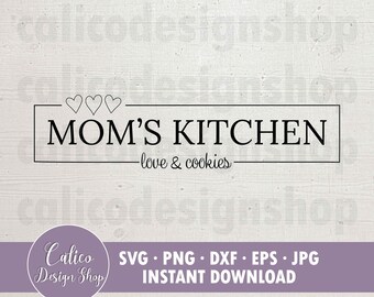 Cocina de mamá SVG / amor y galletas / Decoración de la cocina Archivo de corte SVG / Archivo de corte de signo estilo granja de cocina