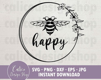 Bee Happy - Archivo SVG para cortar - Honey Bee SVG - Svg, Png, Dxf, Eps, Jpg