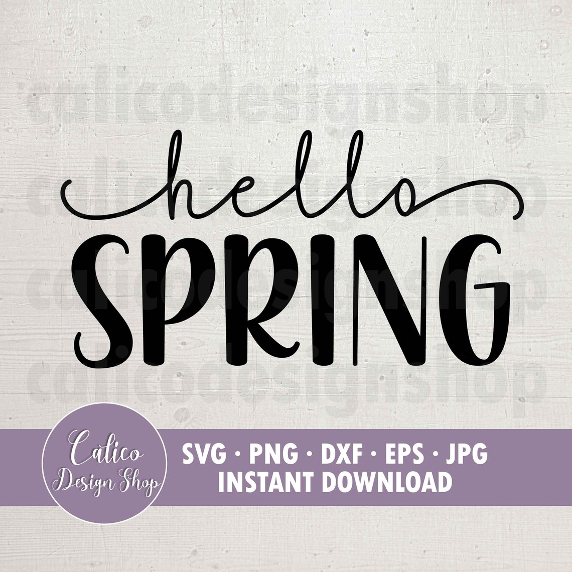 Hello Spring SVG File for Cutting Svg Png Dxf Eps Jpg - Etsy