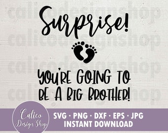 ¡Sorpresa! ¡Vas a ser un Gran Hermano! - Descarga instantánea - Archivo SVG para cortar - Incluye Svg, Png, Dxf, Eps, Jpg