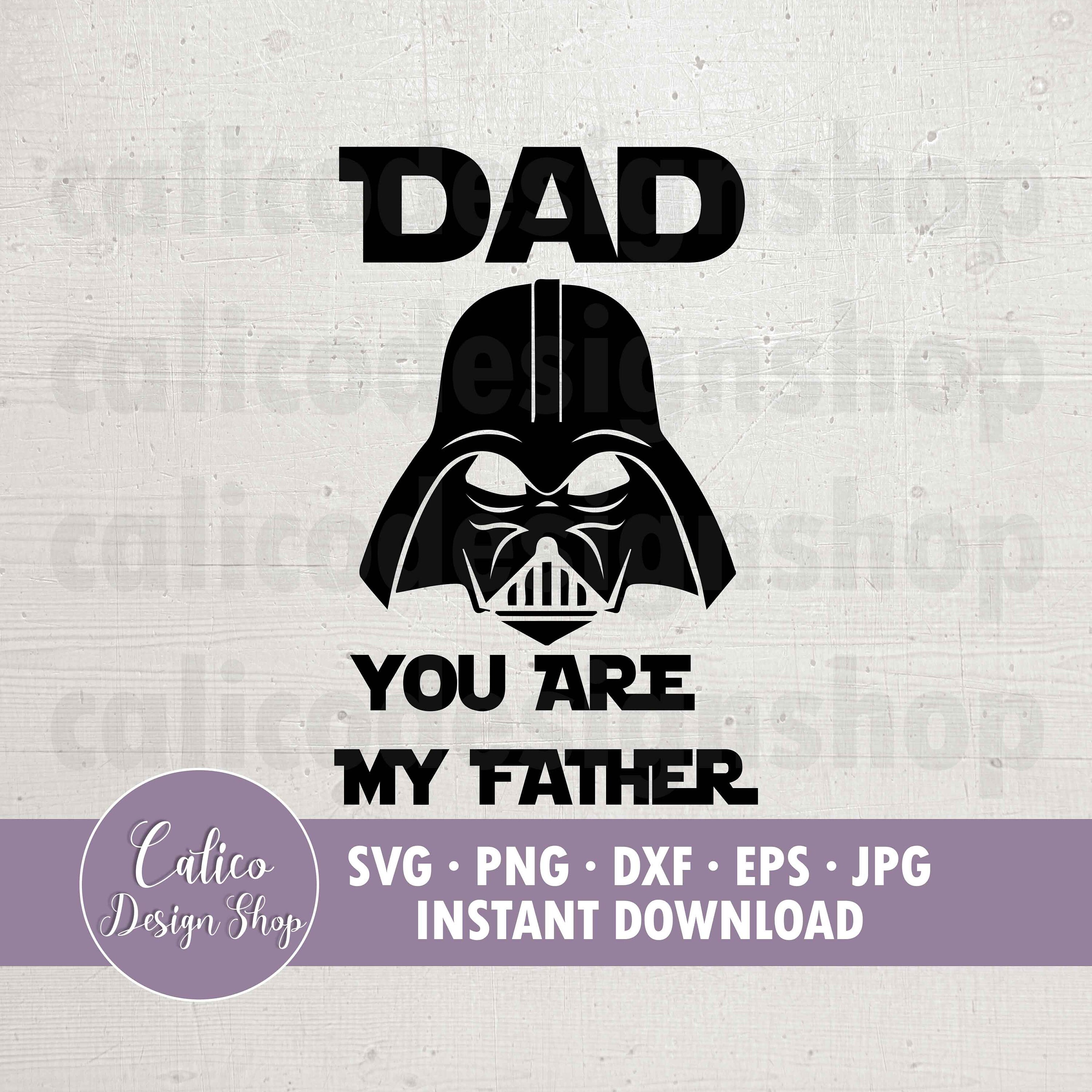 Dad You Are My Father SVG File for Cutting Father's Day - Etsy